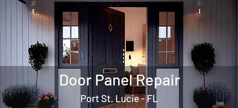  Door Panel Repair Port St. Lucie - FL