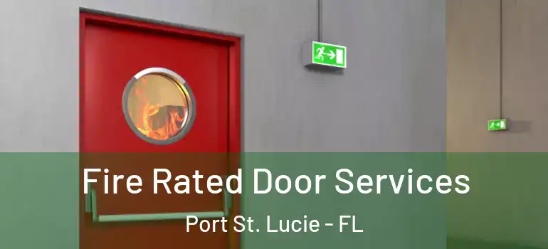  Fire Rated Door Services Port St. Lucie - FL