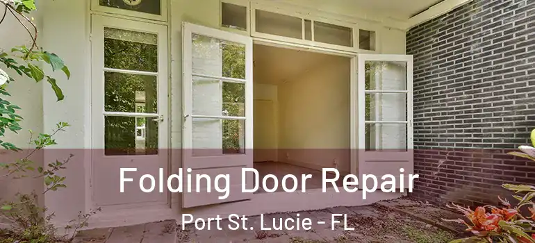  Folding Door Repair Port St. Lucie - FL