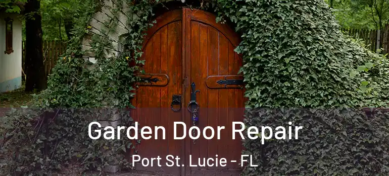  Garden Door Repair Port St. Lucie - FL