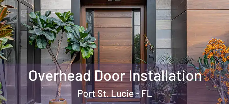  Overhead Door Installation Port St. Lucie - FL
