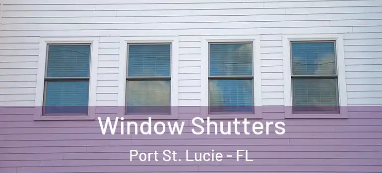  Window Shutters Port St. Lucie - FL